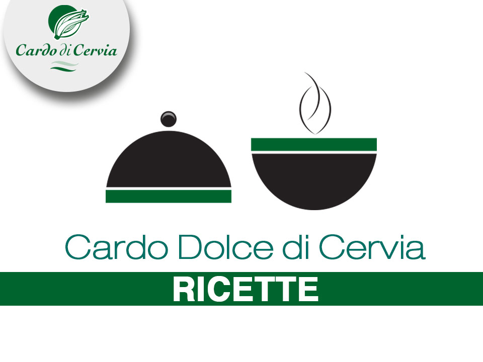 base Cardo di Cervia ricette